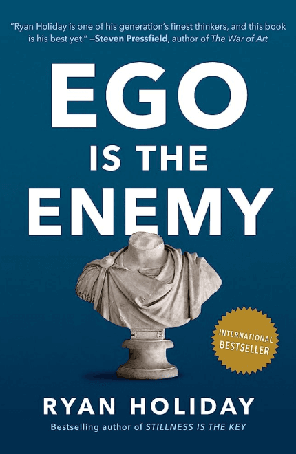 Ego Is the Enemy