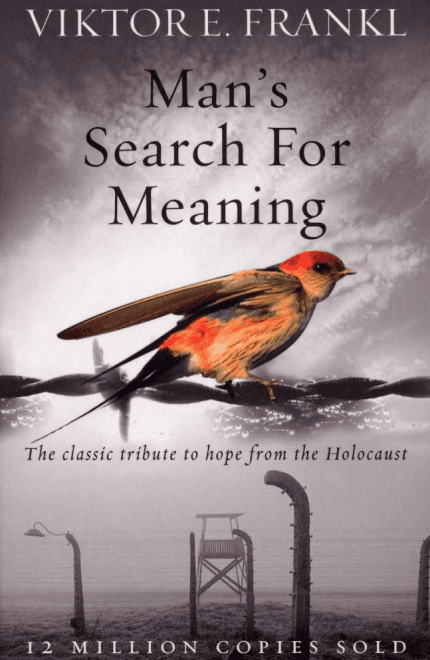 Man's Search for Meaning
